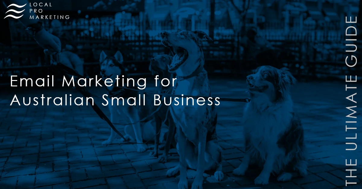 Email Marketing for Australian Small Business The Ultimate Guide Header